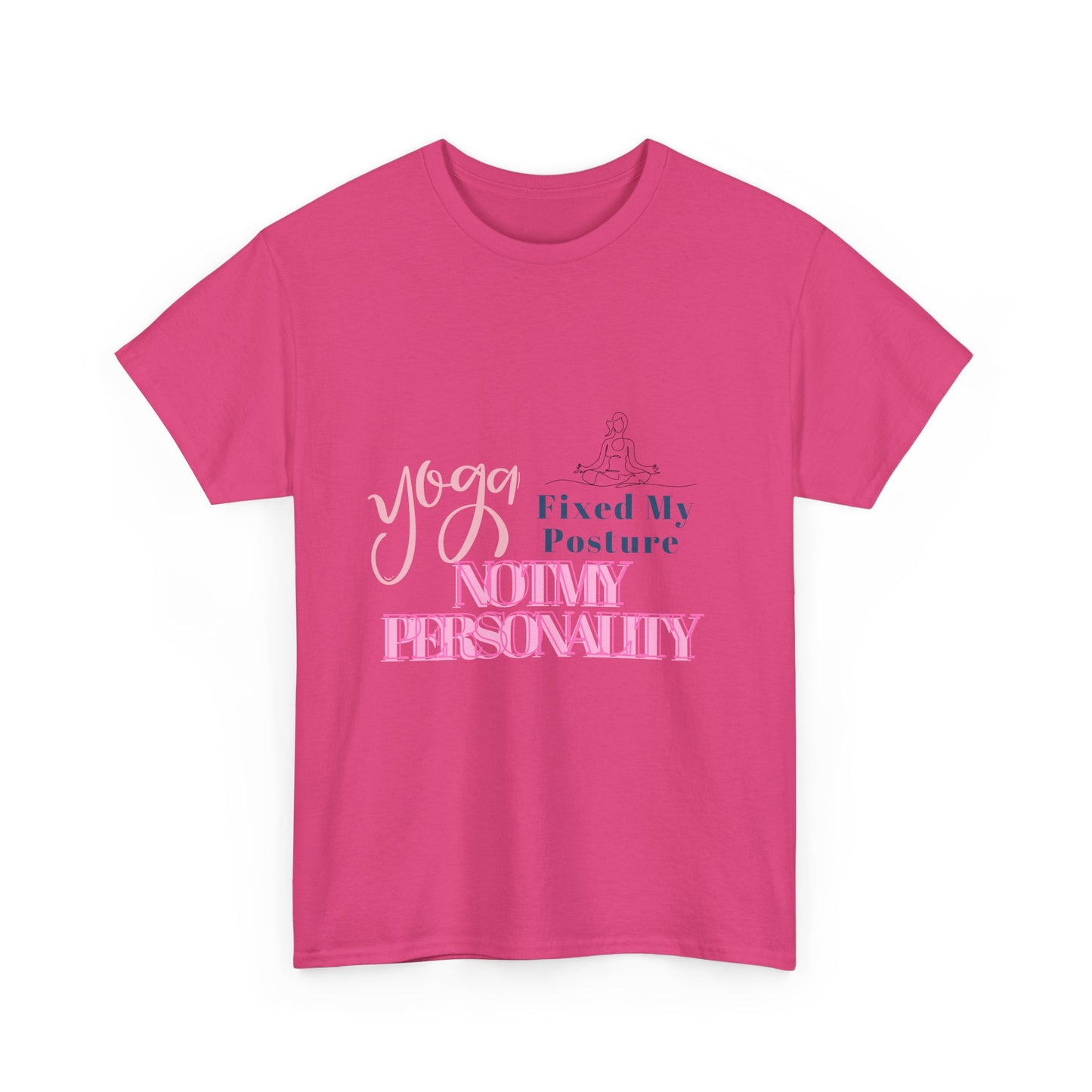 Yoga Fixed My Posture, Not My Personality-Unisex Cotton Tee
