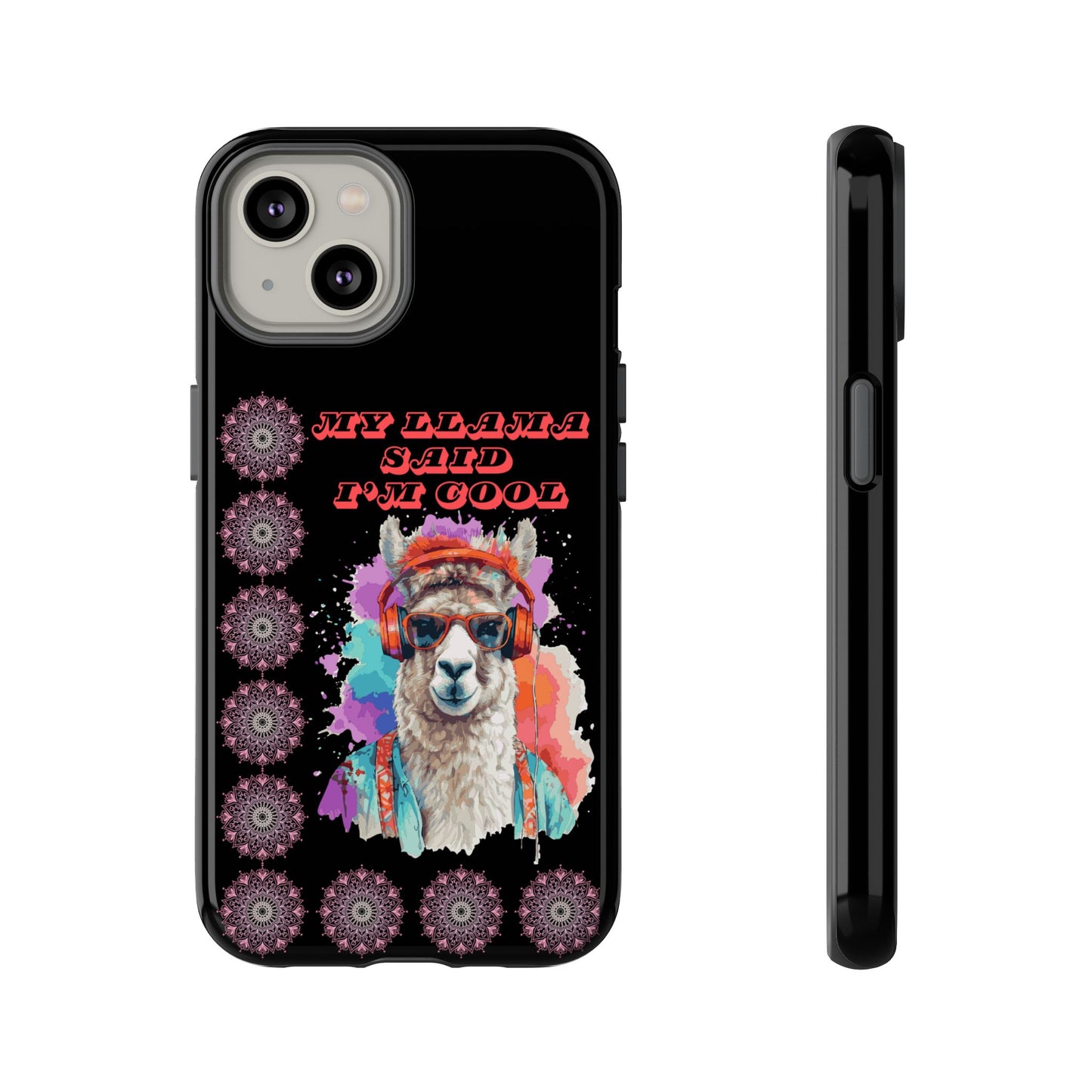 My Llama Said I'm Cool" iPhone Tough Case – Fun and Quirky Design for iPhone