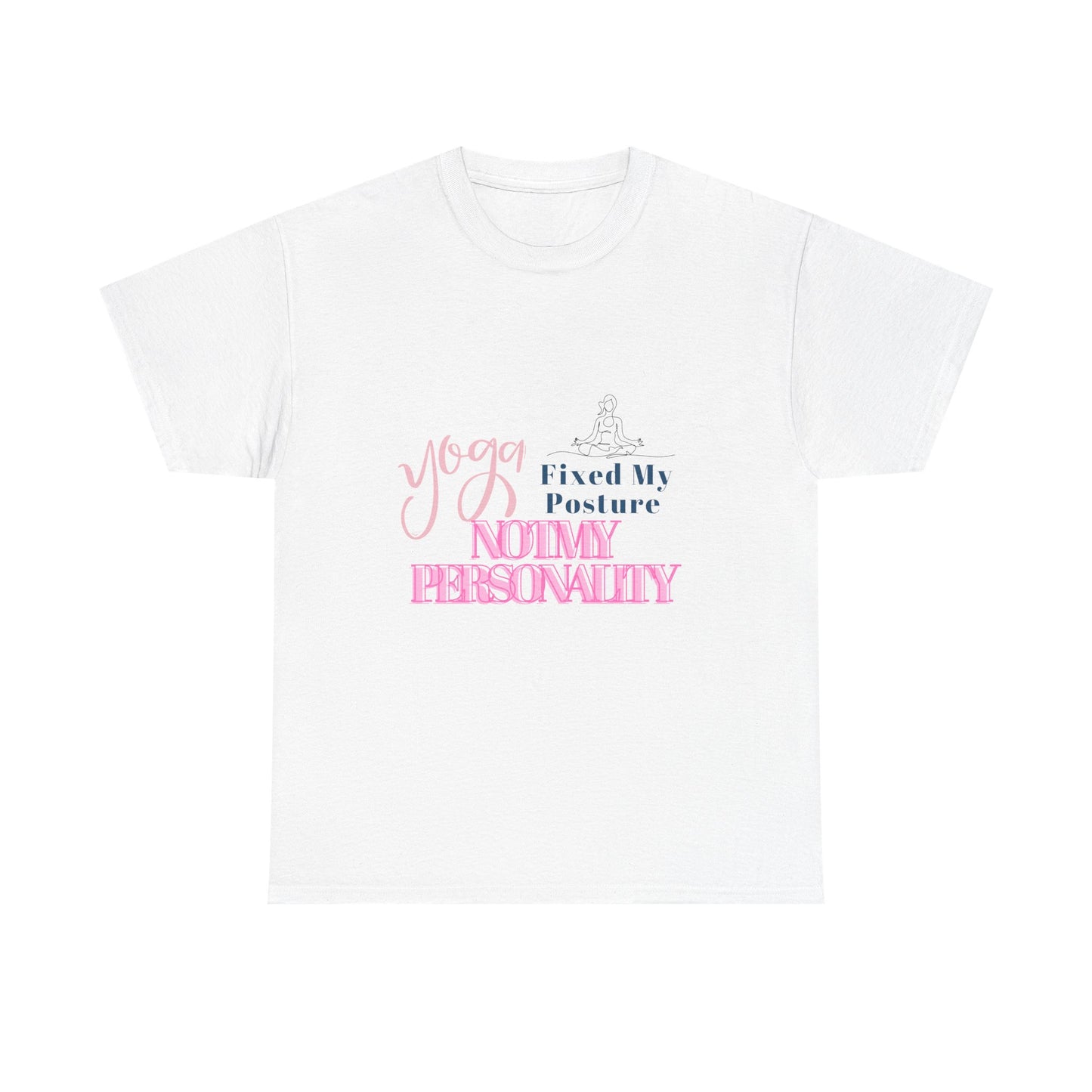 Yoga Fixed My Posture, Not My Personality-Unisex Cotton Tee