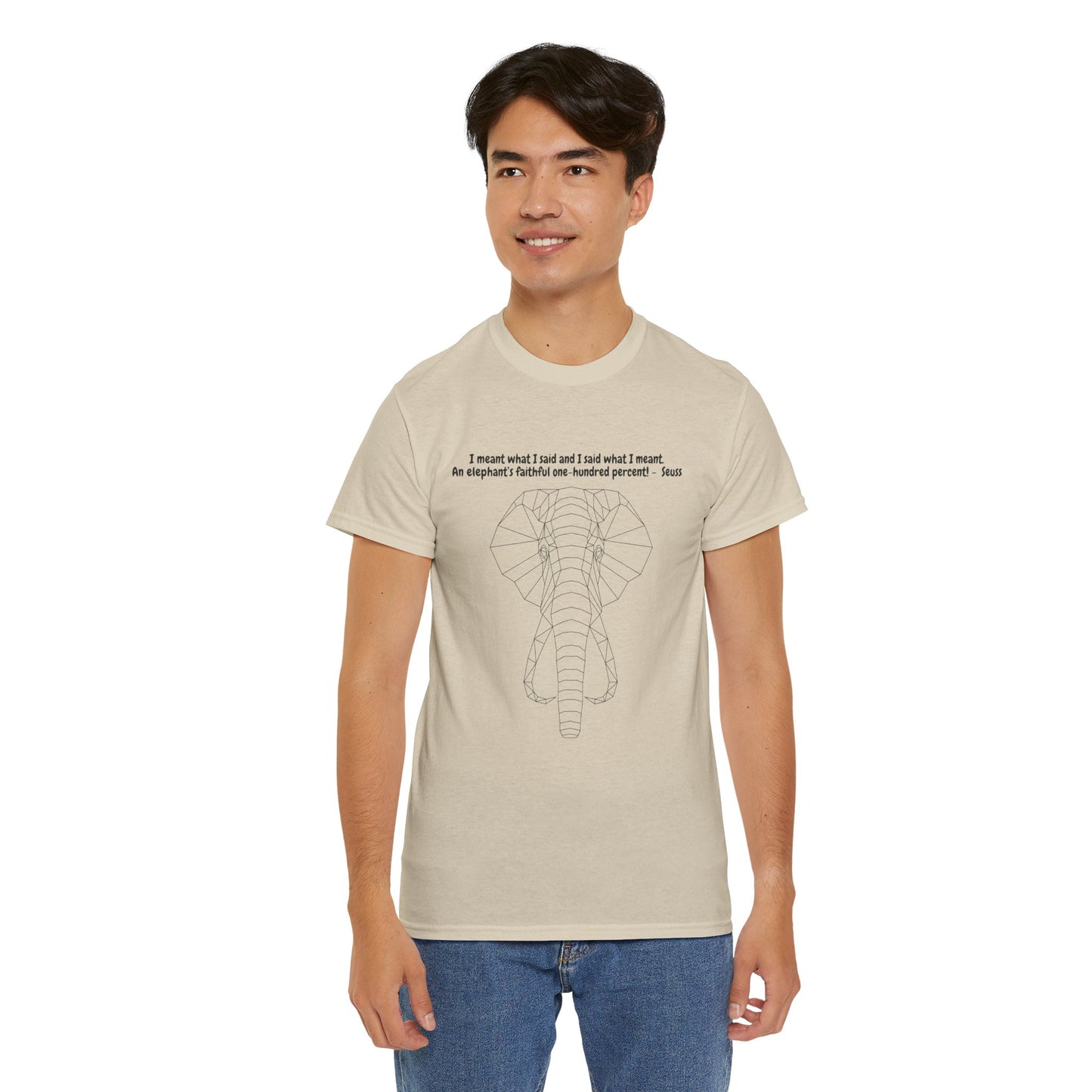 I Meant What I Said Elephant T-Shirt