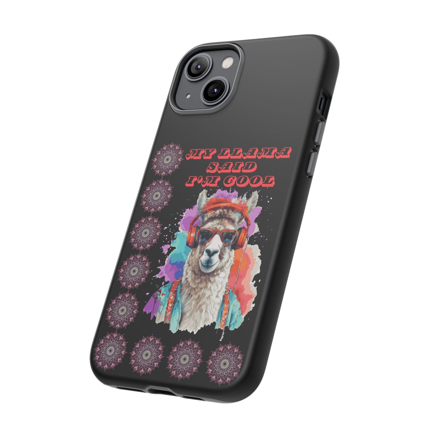 My Llama Said I'm Cool" iPhone Tough Case – Fun and Quirky Design for iPhone