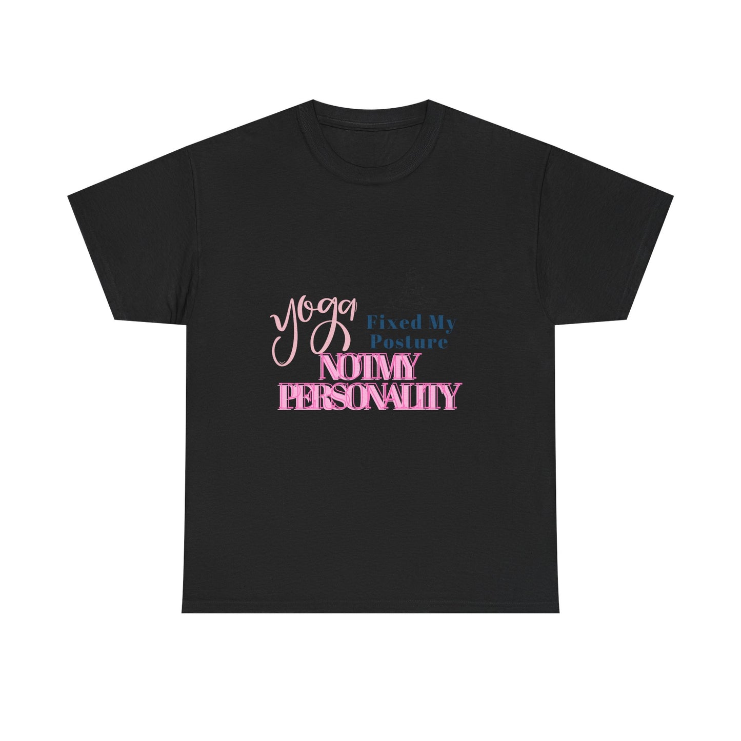 Yoga Fixed My Posture, Not My Personality-Unisex Cotton Tee