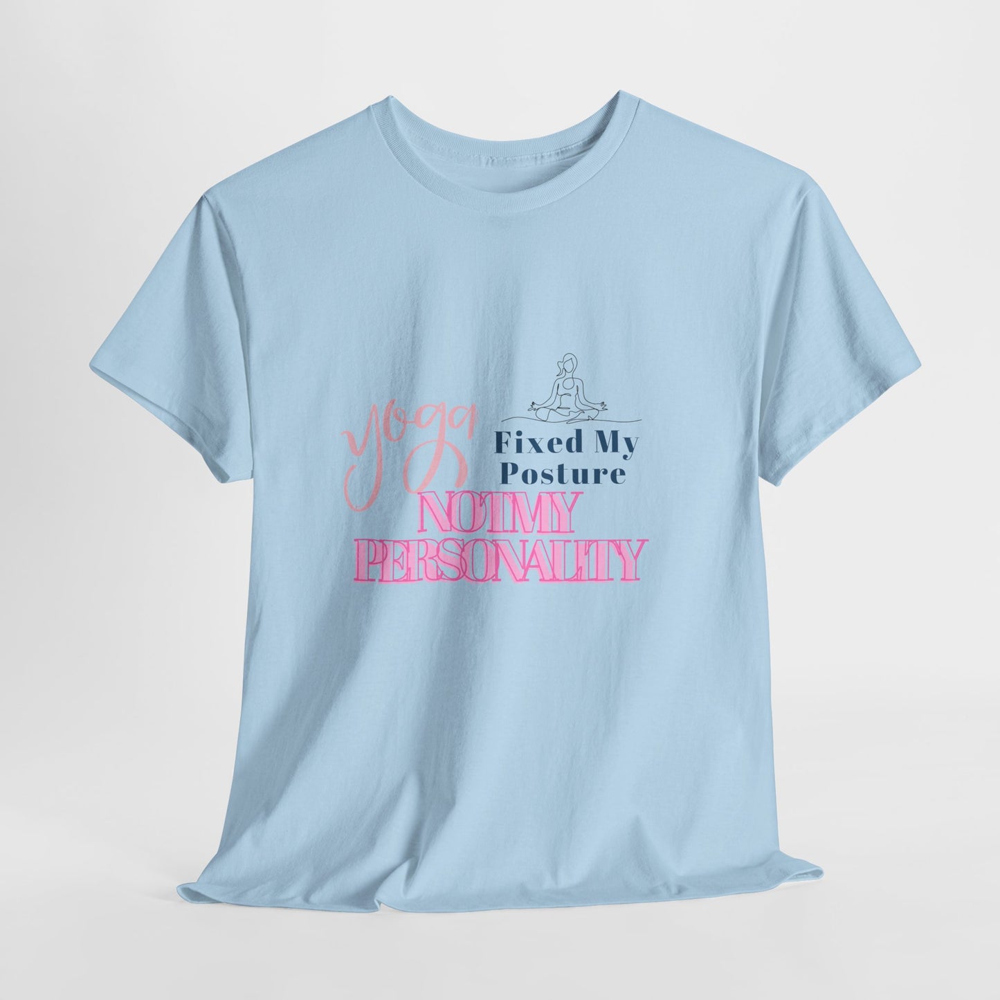 Yoga Fixed My Posture, Not My Personality-Unisex Cotton Tee