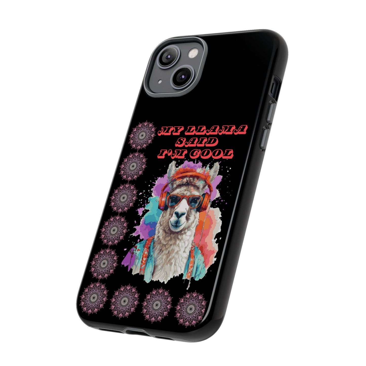 My Llama Said I'm Cool" iPhone Tough Case – Fun and Quirky Design for iPhone