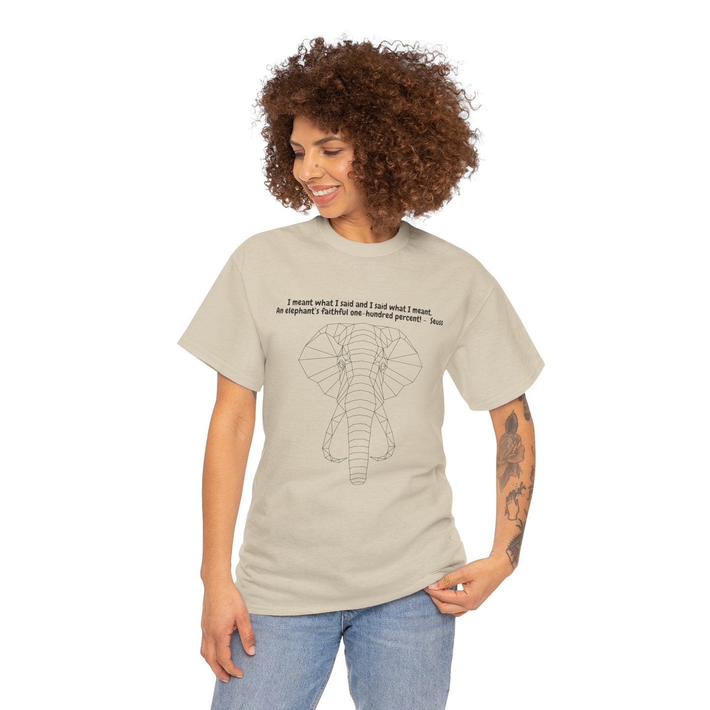 I Meant What I Said Elephant T-Shirt
