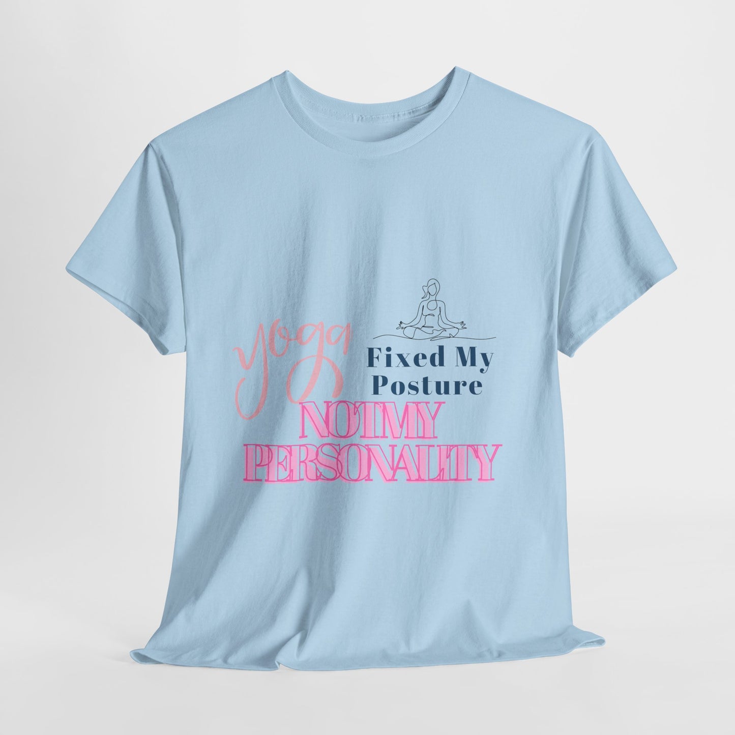 Yoga Fixed My Posture, Not My Personality-Unisex Cotton Tee