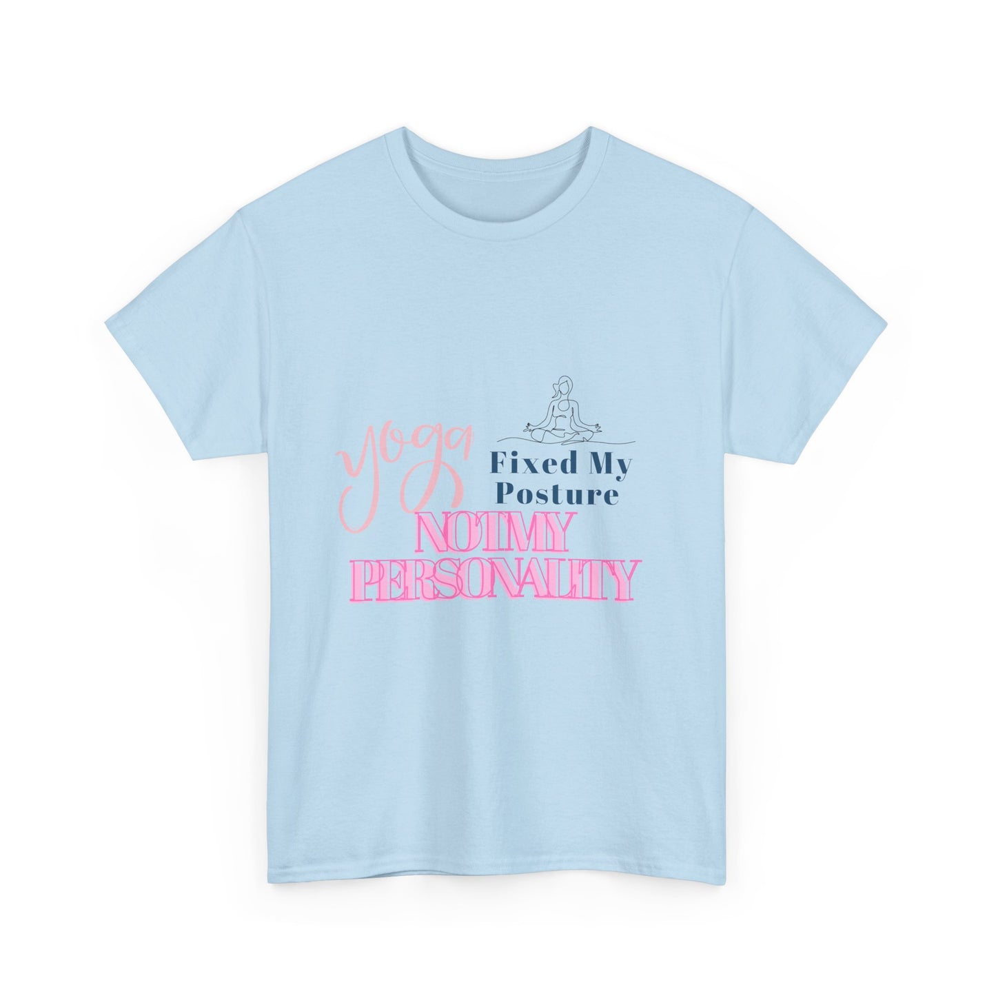 Yoga Fixed My Posture, Not My Personality-Unisex Cotton Tee