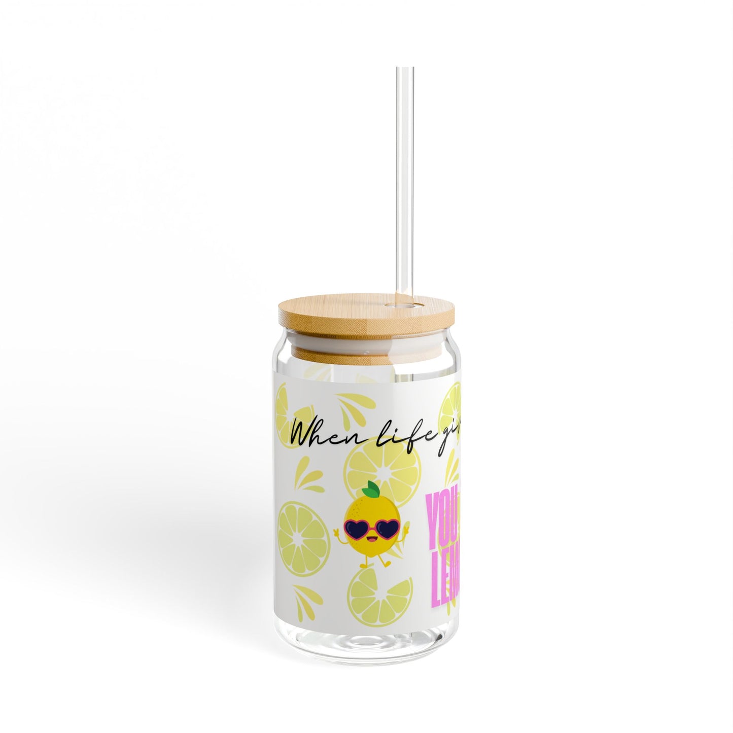 When Life Gives You Lemons" Sipper Glass with Style!