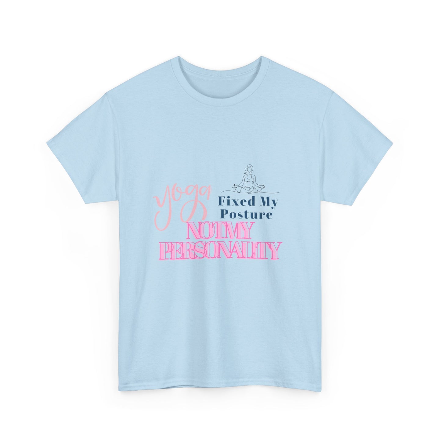 Yoga Fixed My Posture, Not My Personality-Unisex Cotton Tee