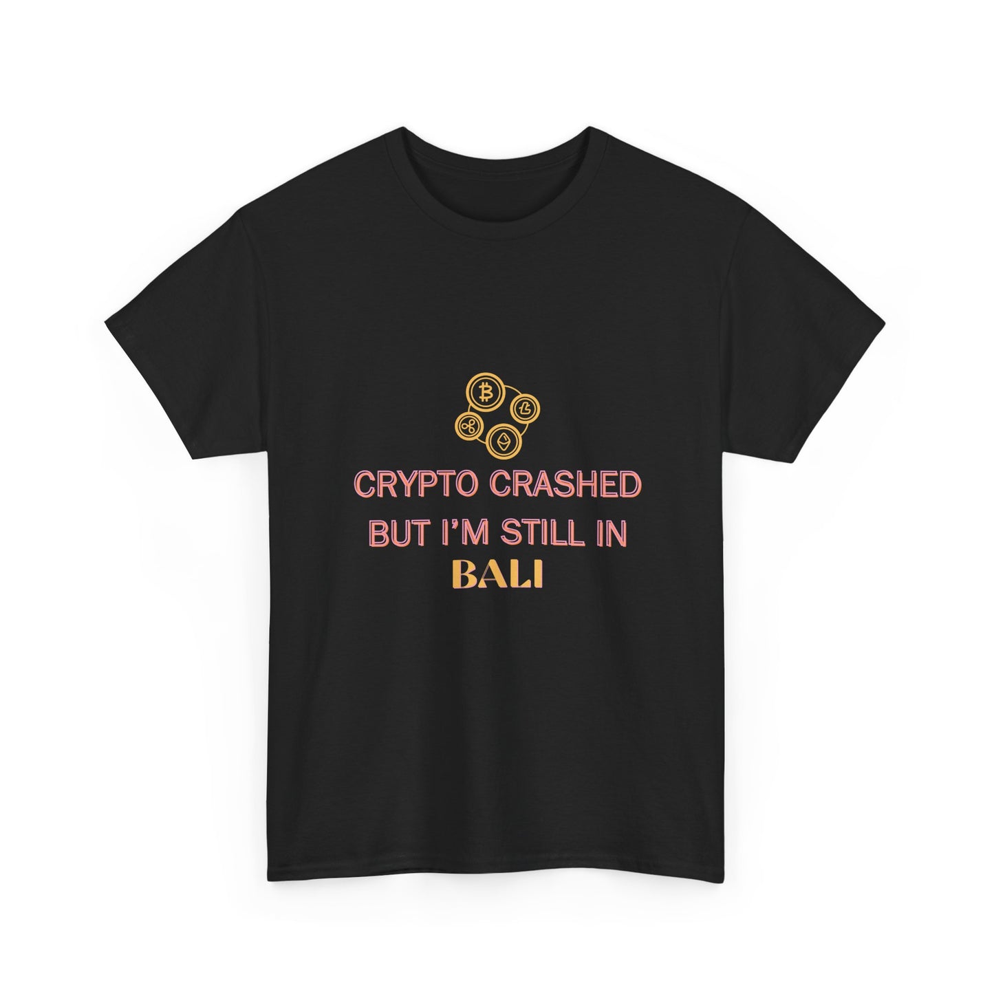 Crypto Crashed, I’m Still in Bali Unisex Cotton Tee