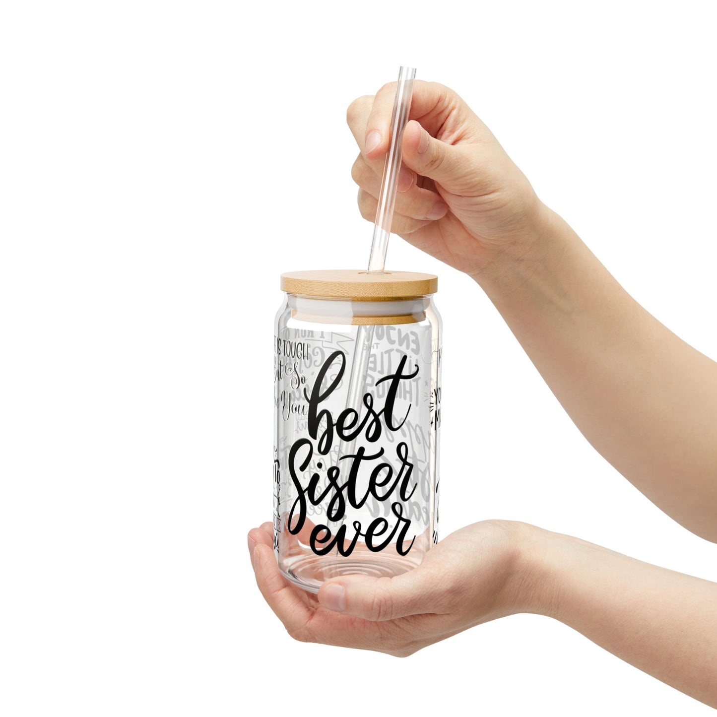 Best Sister Ever Glass Sipper Cup 16oz (473ml) / Heartfelt Drinkware / Gifts for Her with Lid & Straw