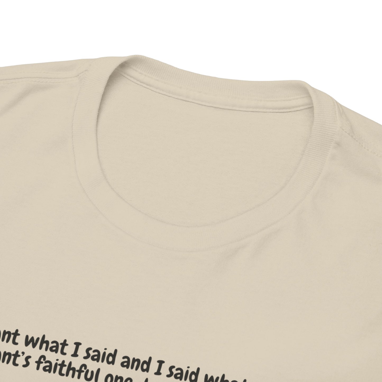I Meant What I Said Elephant T-Shirt