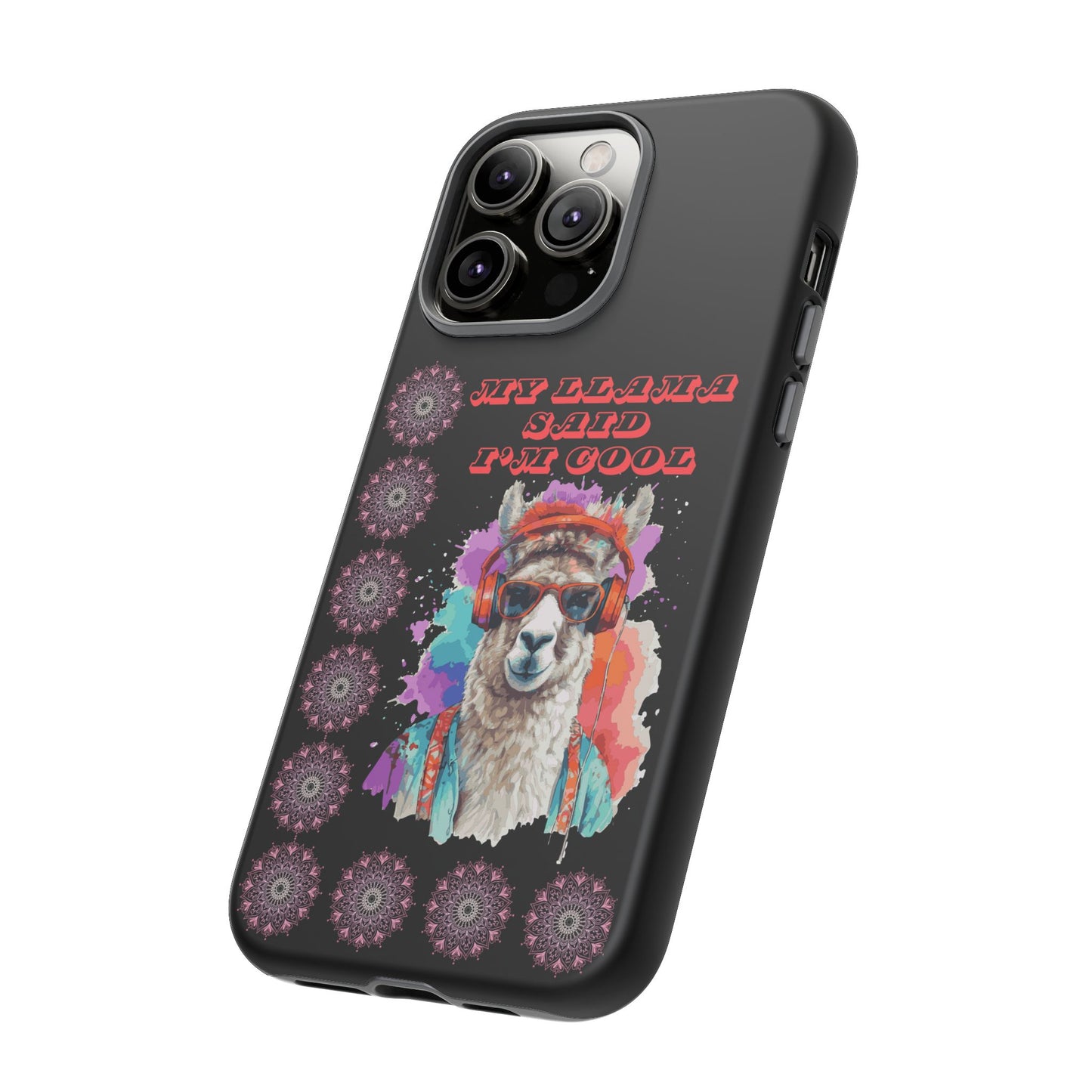 My Llama Said I'm Cool" iPhone Tough Case – Fun and Quirky Design for iPhone