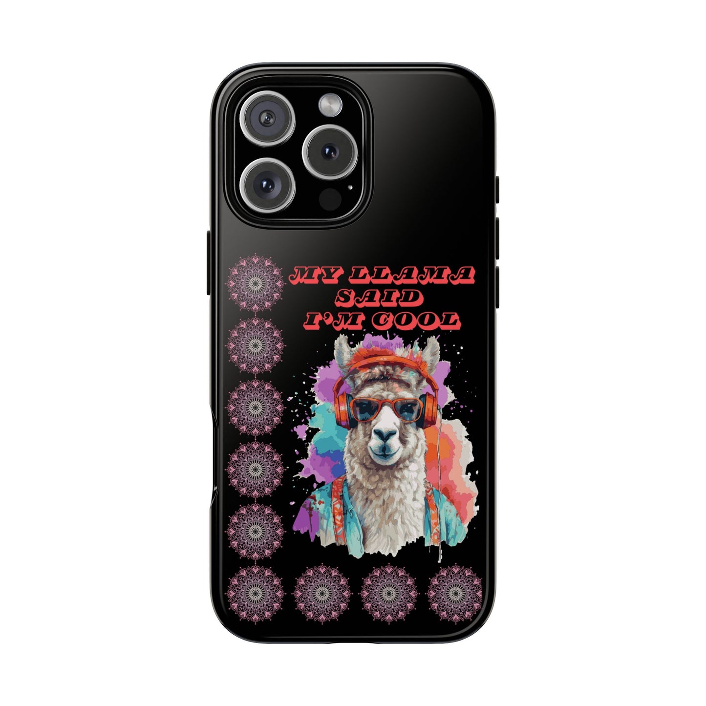 My Llama Said I'm Cool" iPhone Tough Case – Fun and Quirky Design for iPhone