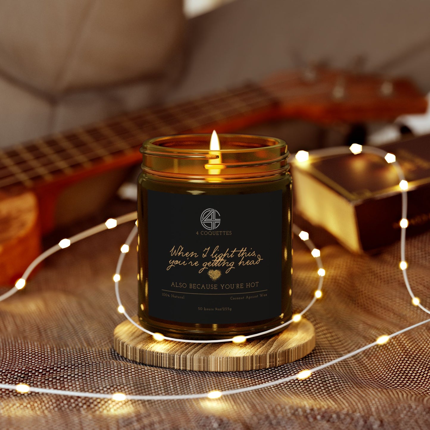When I Light This, You're Getting Head -Scented Candle