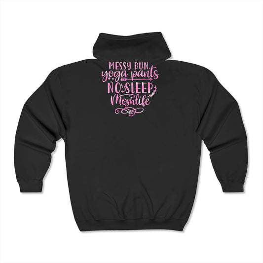 Messy Bun, No Sleep - Zip Up Hoodie