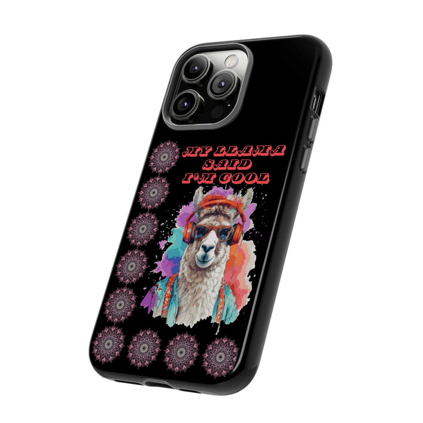My Llama Said I'm Cool" iPhone Tough Case – Fun and Quirky Design for iPhone