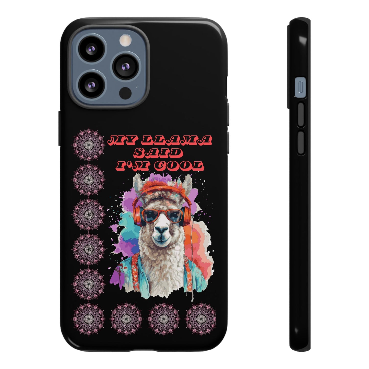 My Llama Said I'm Cool" iPhone Tough Case – Fun and Quirky Design for iPhone