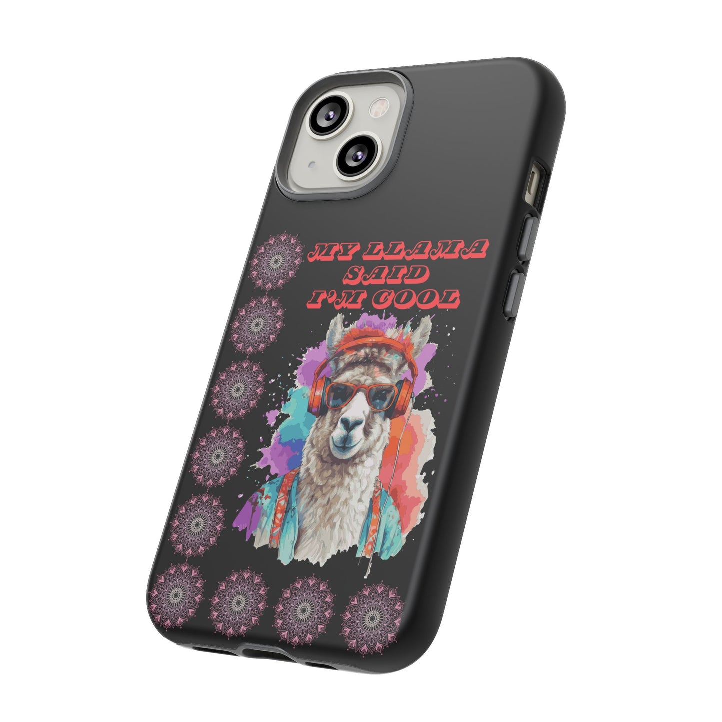 My Llama Said I'm Cool" iPhone Tough Case – Fun and Quirky Design for iPhone