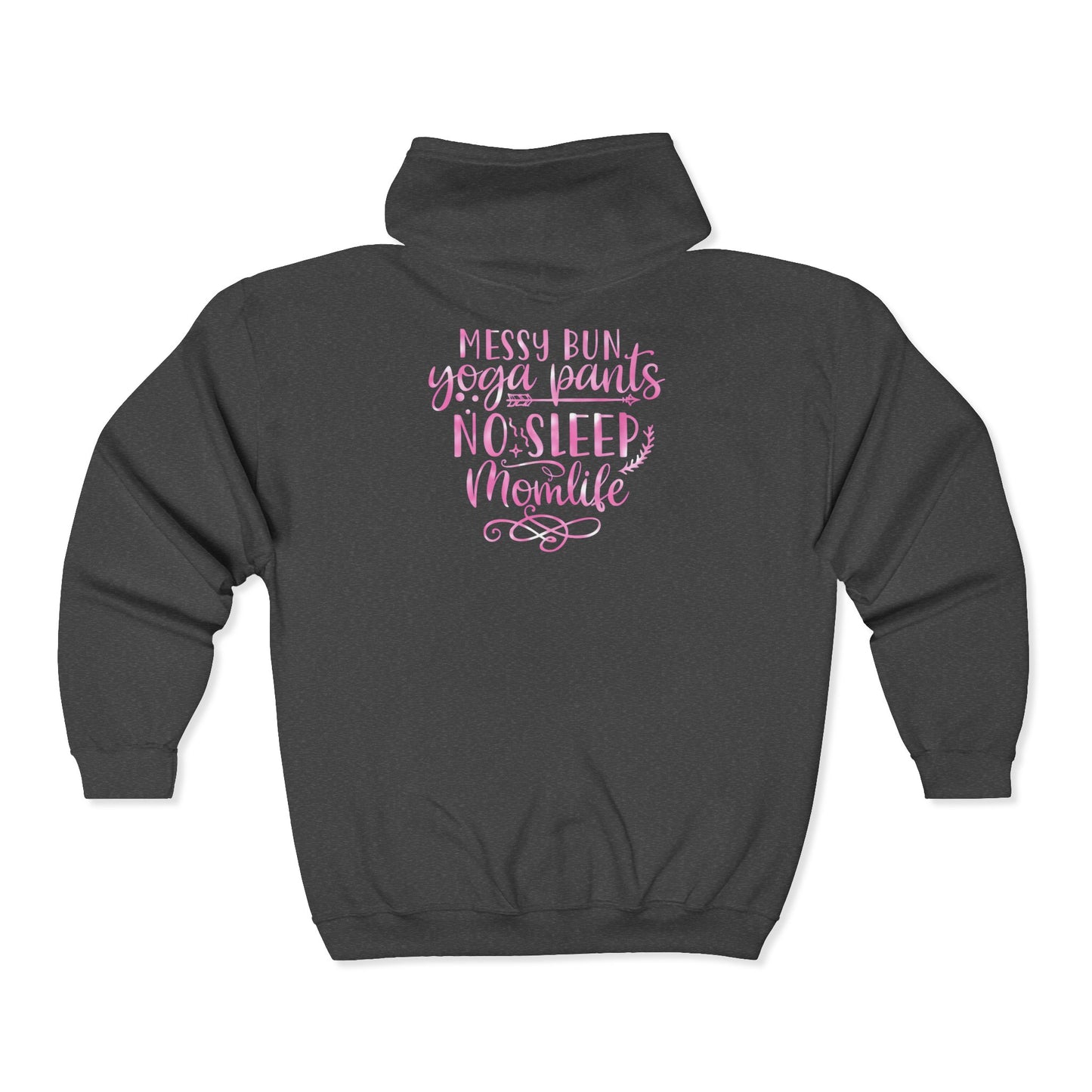 Messy Bun, No Sleep - Zip Up Hoodie