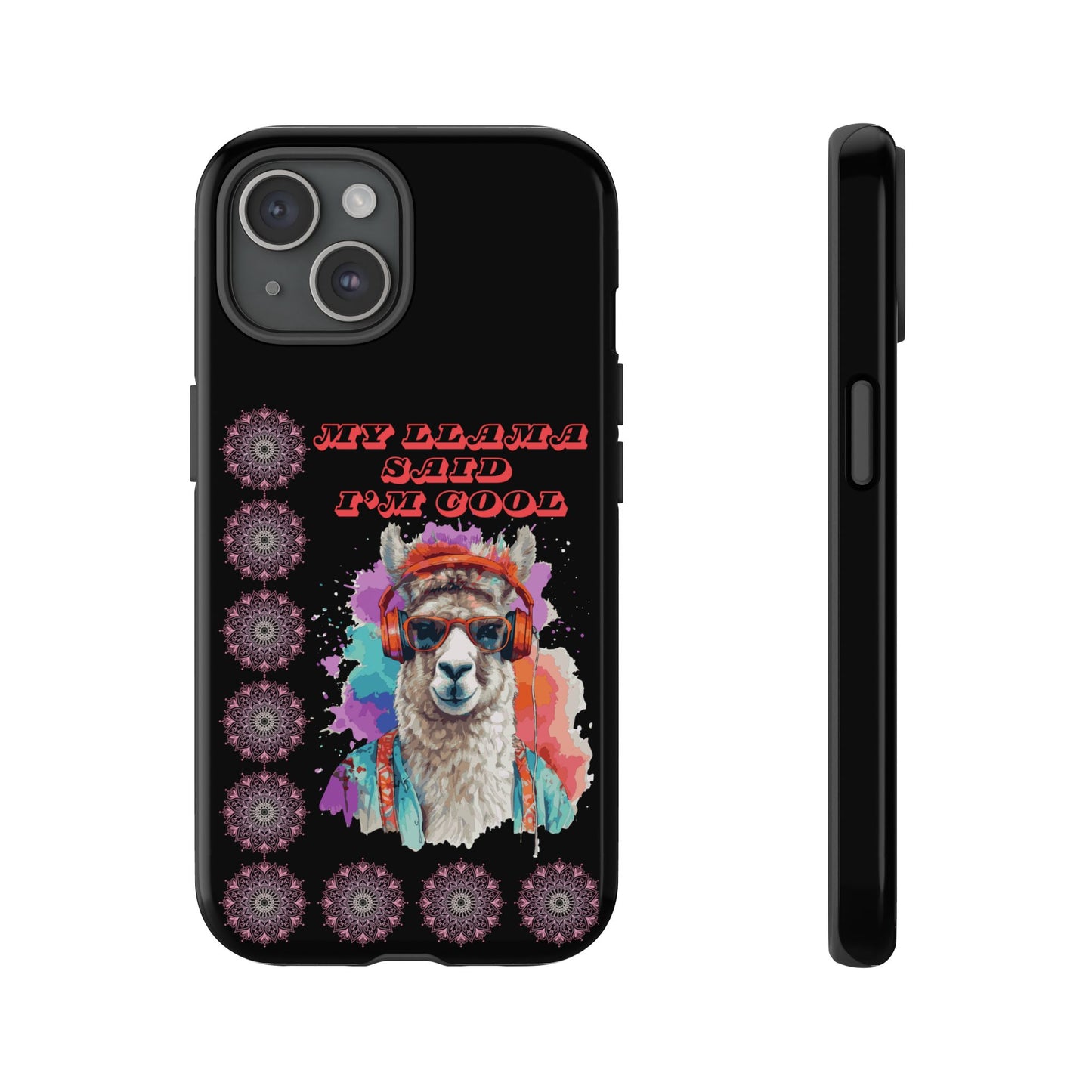 My Llama Said I'm Cool" iPhone Tough Case – Fun and Quirky Design for iPhone