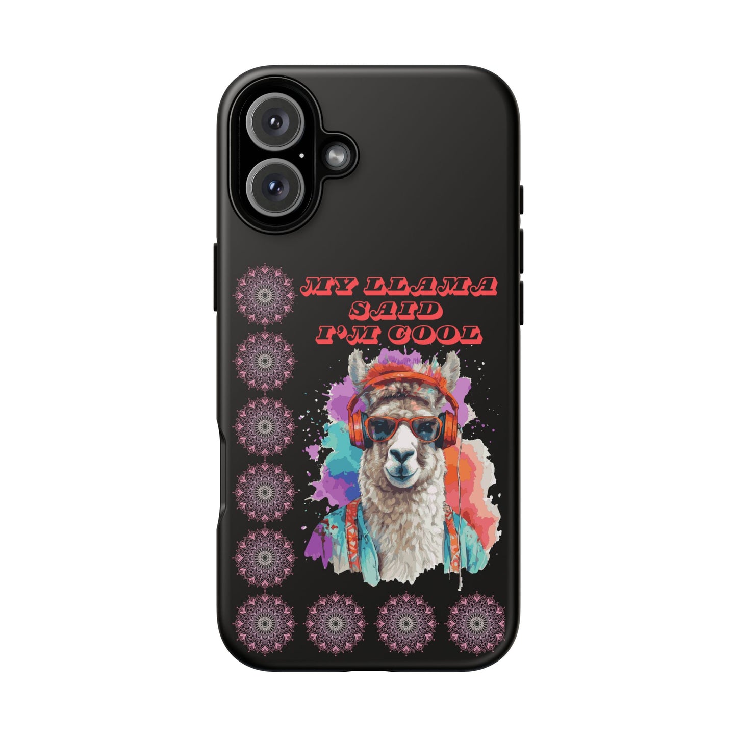 My Llama Said I'm Cool" iPhone Tough Case – Fun and Quirky Design for iPhone