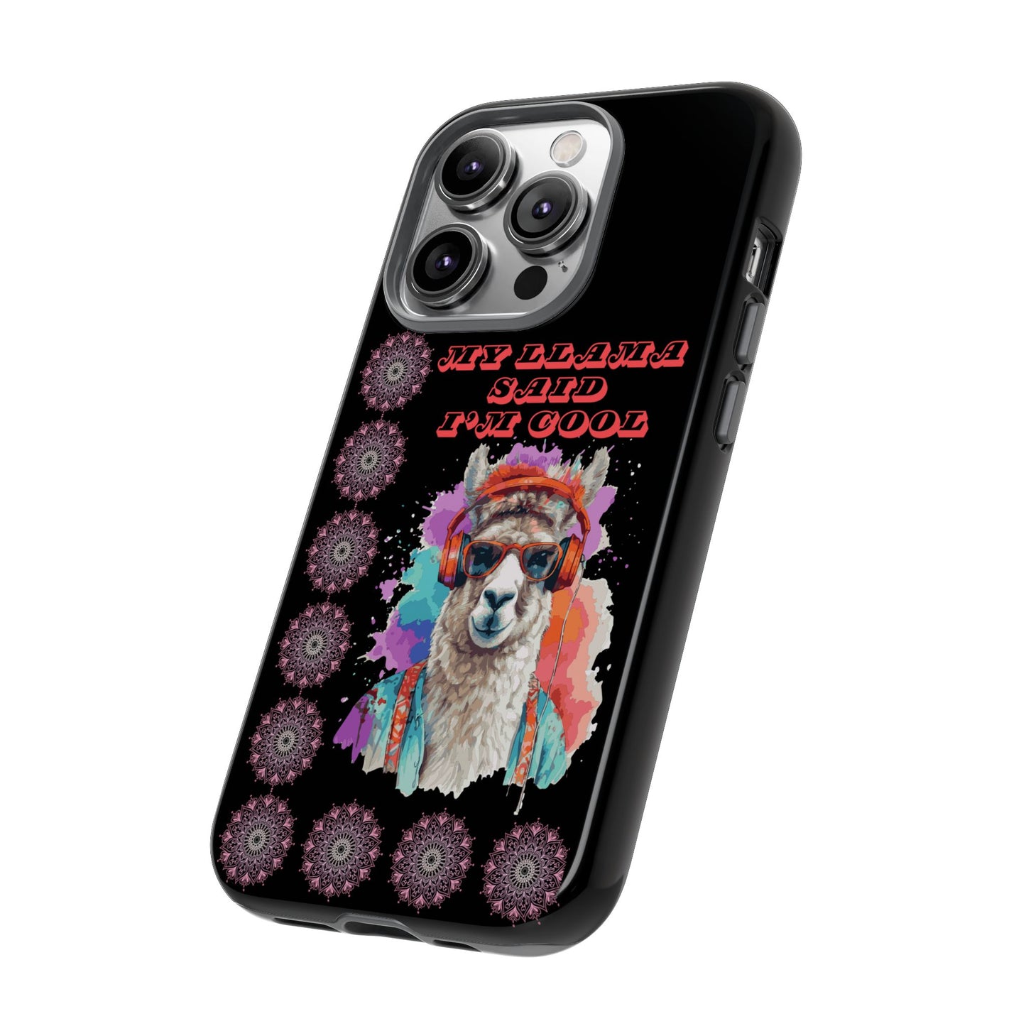 My Llama Said I'm Cool" iPhone Tough Case – Fun and Quirky Design for iPhone