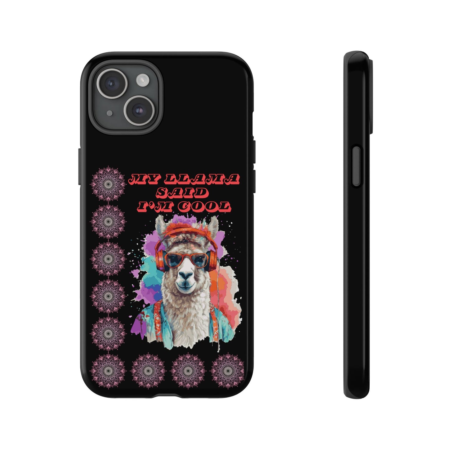 My Llama Said I'm Cool" iPhone Tough Case – Fun and Quirky Design for iPhone