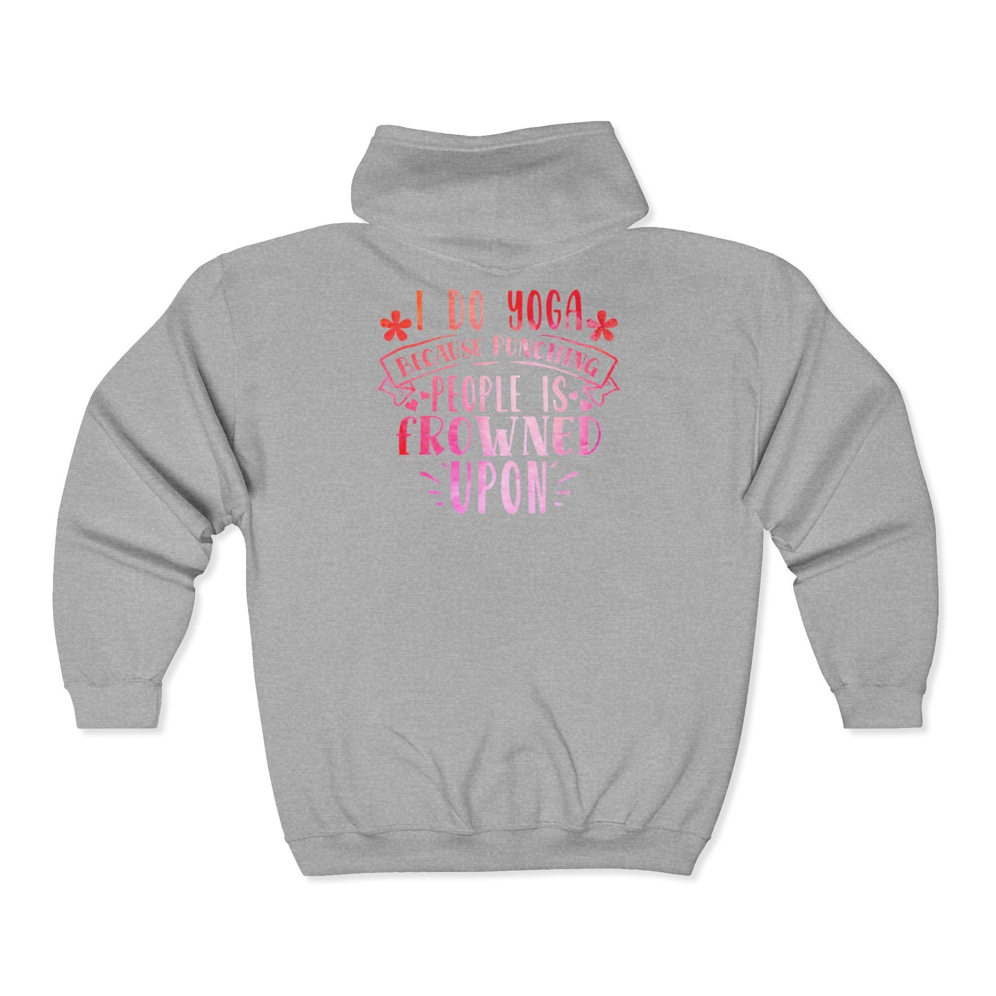 Yoga Unisex Hoodie - 'I do Yoga so I don't punch people'