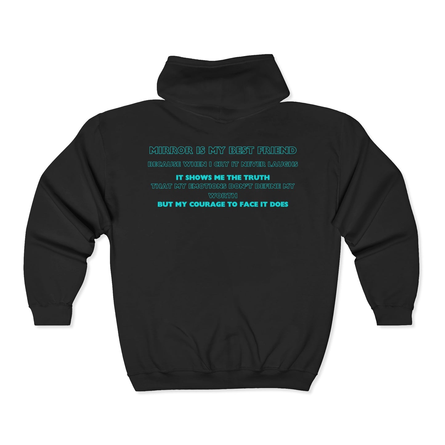Motivational Quote Zip-Up Hoodie, Mirror Is My Best Friend, Courage Over Emotions, Unisex Full Zip Hoodie for Everyday Wear