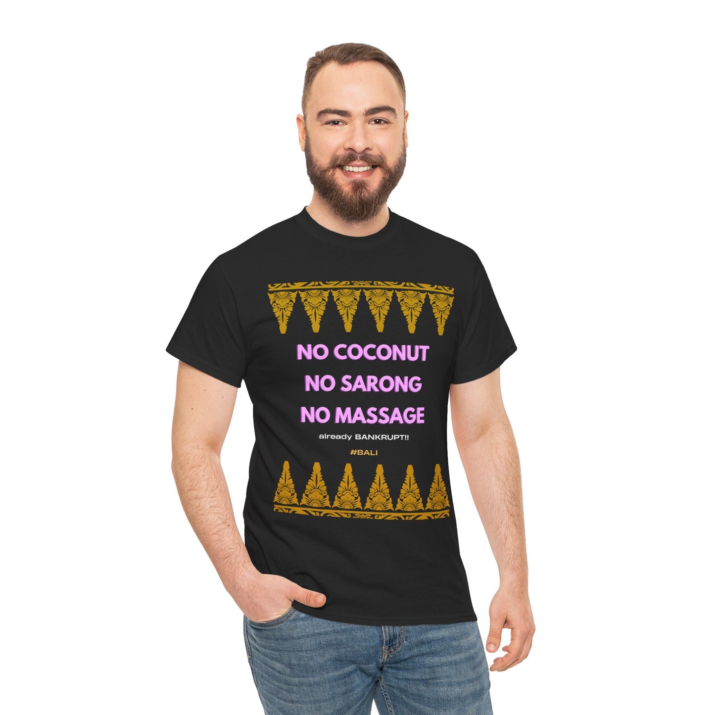 No Coconut, No Sarong, No Massage – Already Bankrupt! Unisex Cotton Tee