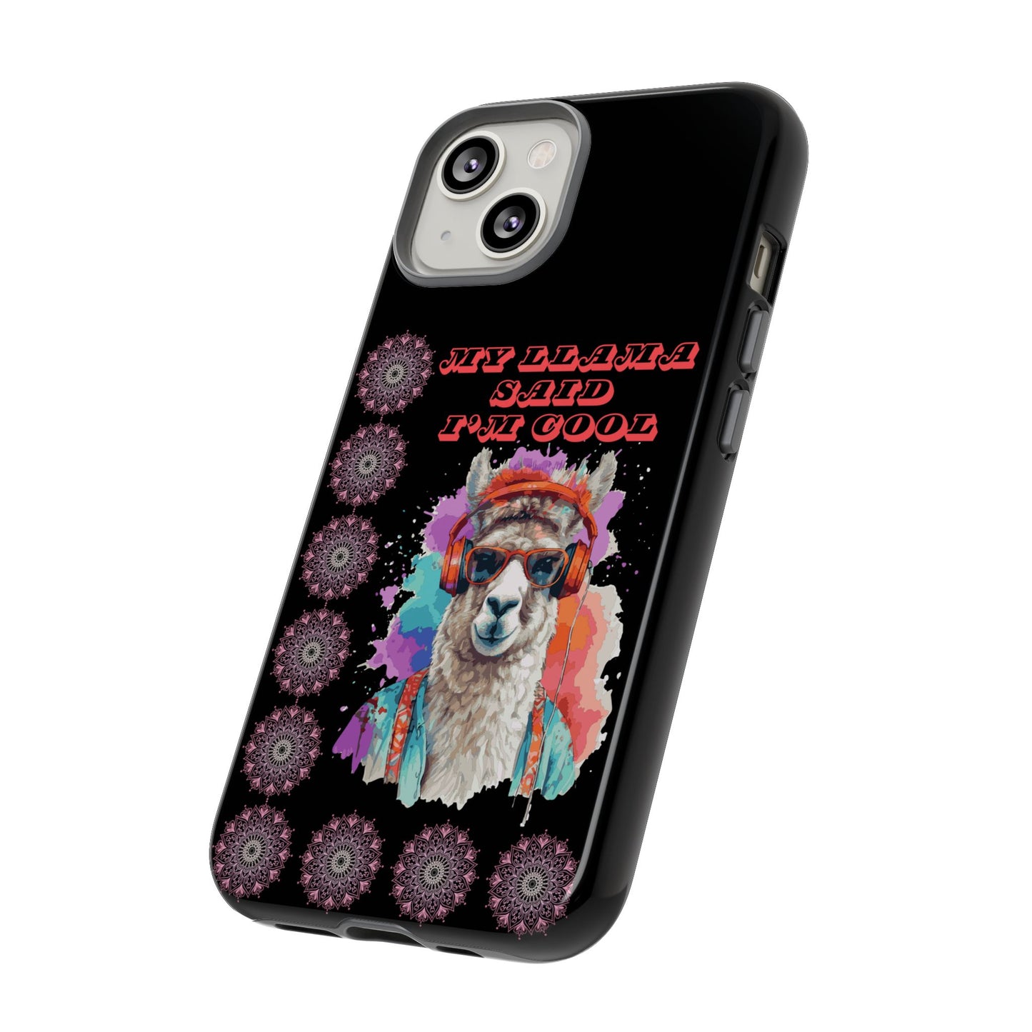 My Llama Said I'm Cool" iPhone Tough Case – Fun and Quirky Design for iPhone