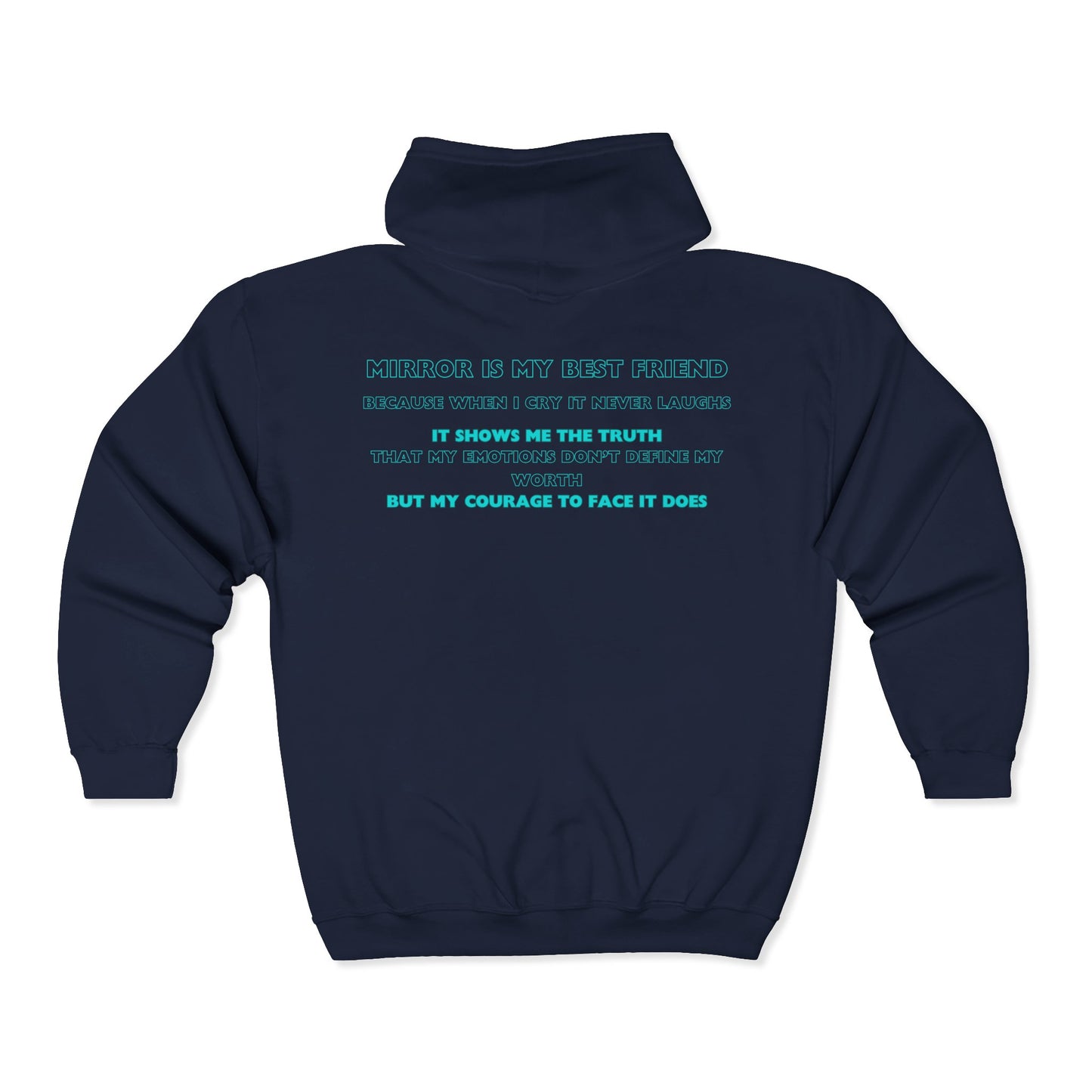 Motivational Quote Zip-Up Hoodie, Mirror Is My Best Friend, Courage Over Emotions, Unisex Full Zip Hoodie for Everyday Wear