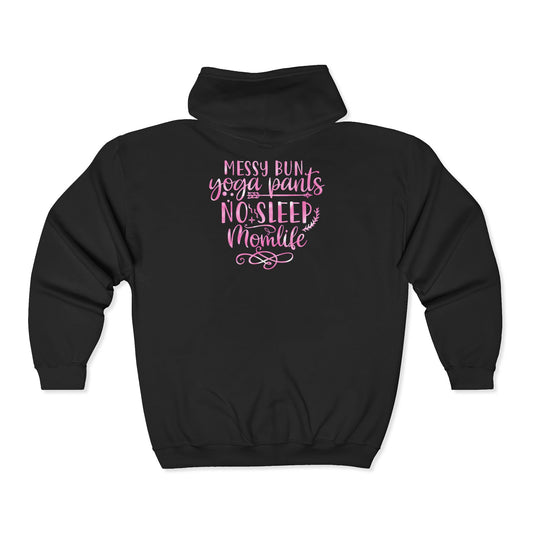 Messy Bun, No Sleep - Zip Up Hoodie